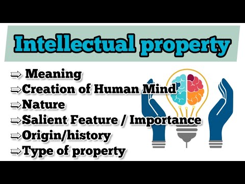 Concept of Intellectual property |Meaning, Nature, salient feature, origin, type of property| [Video]