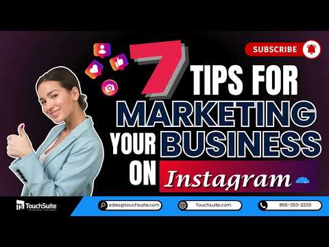 7 tips for Marketing Your Business on Instagram [Video]