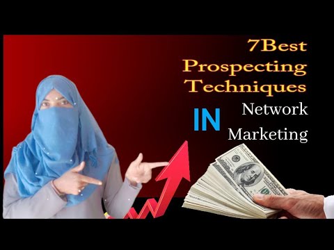 7 Best Prospecting Techniques in network marketing to close the sale presentation || Musarat parveen [Video]