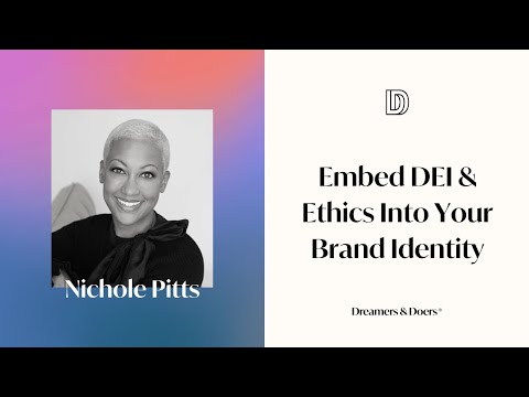 Embed DEI & Ethics Into Your Brand Identity w/ Nichole Pitts [Video]