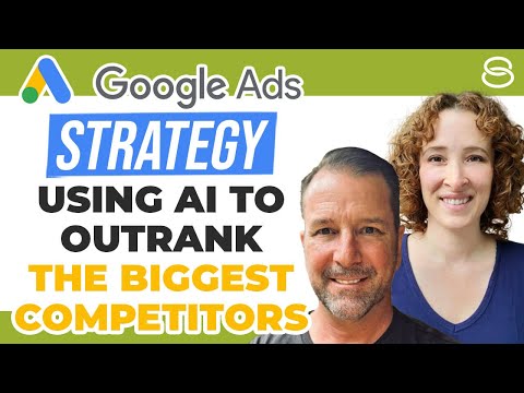 💰 Google Ads Strategy Using AI To Outrank The Biggest Competitors [Video]