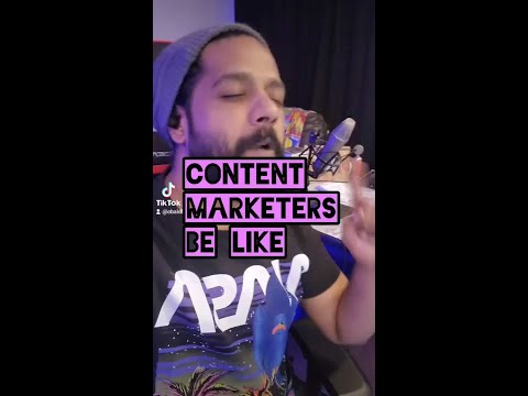 Marketers Be Like – Episode 1 – Content Marketers Be Like [Video]