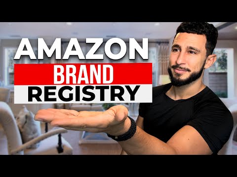 How to Register Your Brand in Amazon’s Brand Registry 2024 [Video]