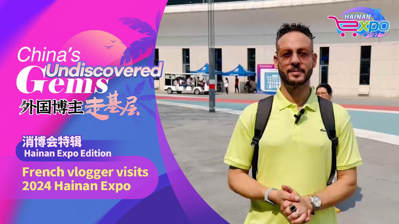 China’s undiscovered gems: French vlogger visits 2024 Hainan Expo [Video]