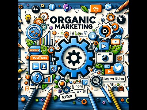 Organic Marketing Mastery: Free Growth Hacks for Your Business! [Video]