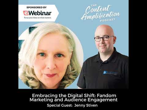 Embracing the Digital Shift: Jenny Stiven’s Insights on Fandom Marketing and Audience Engagement [Video]