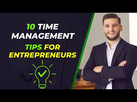 Time Unleashed | 10 Essential Time Management Tips for Entrepreneurs | Business Lessons Learned [Video]