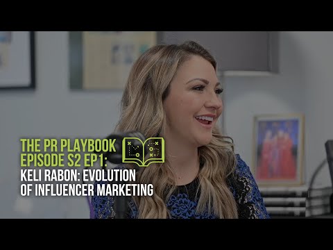 THE PR PLAYBOOK S2 EP:1 Keli Rabon: Evolution of Influencer Marketing [Video]