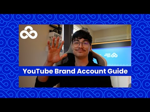 YouTube Brand Account Guide [Video]