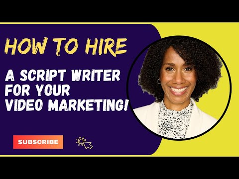 How to Hire a Script Writer for Your Video Marketing
