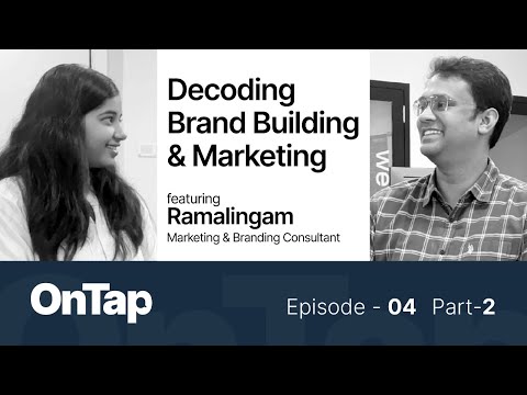 Decoding Brand Building & Marketing Part2 ft Ramalingam & Soumya, Co-founder -Tap [Video]