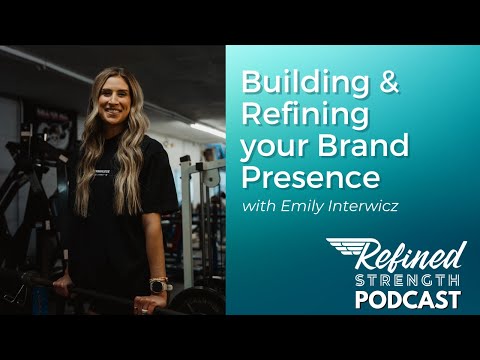 Building & Refining your Brand Presence with Emily Interwicz [Video]