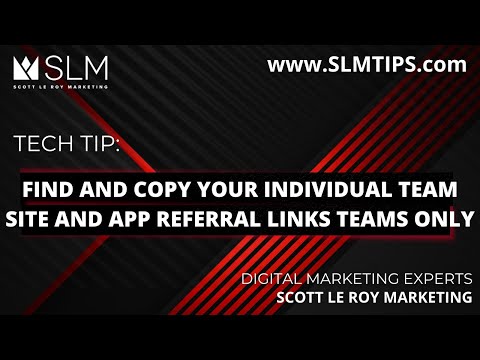 Tech Tip: Find and Copy Your Individual Team Site and App Referral Links Teams Only [Video]