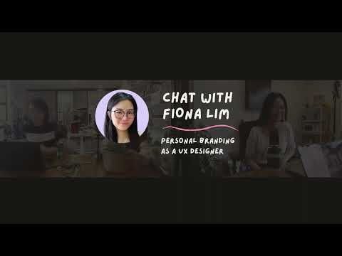 32: Chat with Fiona: Personal Branding as a UX Designer [Video]
