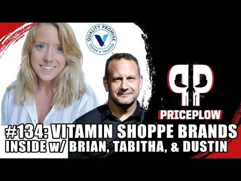 Inside The Vitamin Shoppe Brands: Tabitha Daley, Brian Tanzer, Dustin Elliott | PricePlow 134 [Video]