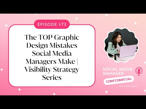 The TOP Graphic Design Mistakes Social Media Managers Make | Visibility Strategy Series [Video]