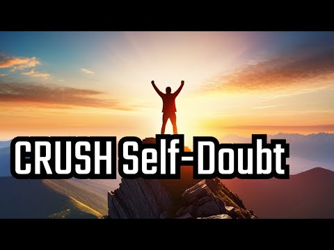 Overcoming Self-Doubt [Video]