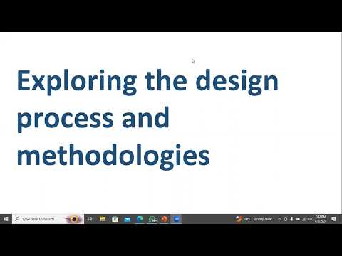 Exploring the design process and methodologies [Video]