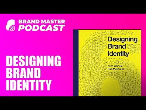 Designing Brand Identity With Structure & Processes With Rob Meyerson & Robin Goffman [Video]