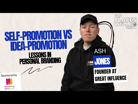 Self-promotion vs Idea-promotion: Lessons in Personal Branding with Ash Jones [Video]