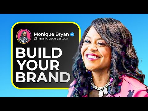 How You Can Build Personal Brand In 2024 Ft. Monique Bryan [Video]