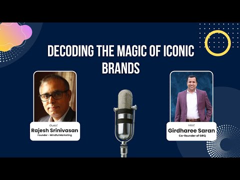 Discover the Secrets of Iconic Brands | Rajesh Srinivasan | 10xMarketer [Video]