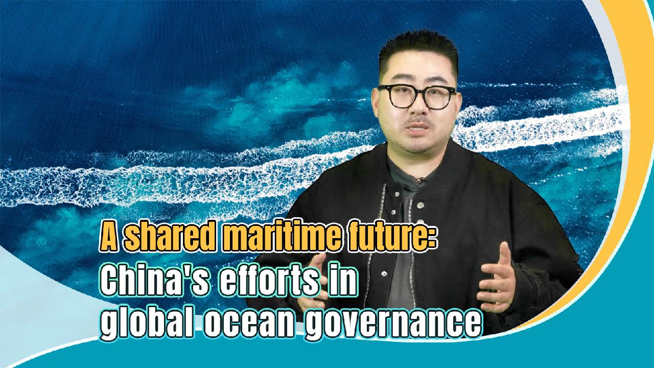 A shared maritime future: China’s efforts in global ocean governance [Video]
