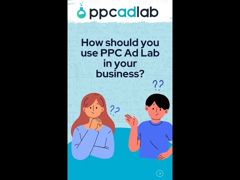 How should you use PPC Ad Lab in your business? [Video]