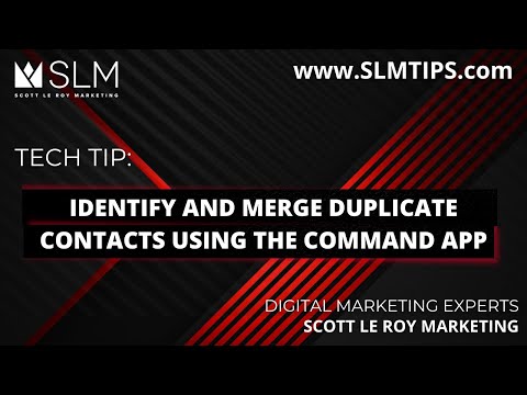 Tech Tip Identify and Merge Duplicate Contacts Using the Command App [Video]