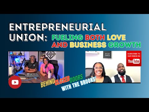 Episode 20: Entrepreneurial Union: Fueling Both Love and Business Growth [Video]