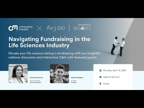 Navigating Fundraising in the Life Sciences Industry Webinar [Video]