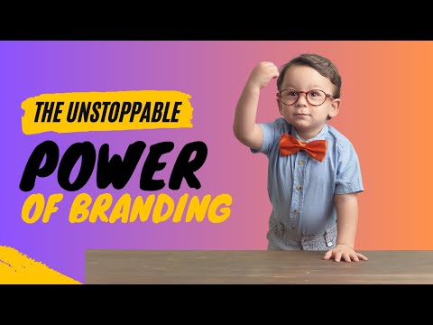 Unlock the Unstoppable Power of Branding: Your Key to Success [Video]