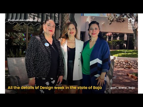 All the details of Design week in the state of Baja 🙌 [Video]