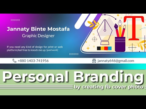 Personal branding by creating fb cover photo. [Video]