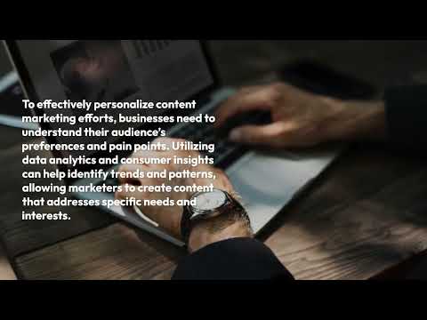 Content Marketing in the Age of Personalization [Video]