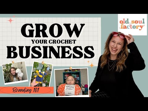 Mastering Branding: Guide for Crochet Businesses [Video]