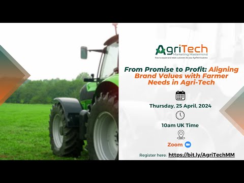 From Promise to Profit: Aligning Brand Values with Farmer Needs in Agri-Tech [Video]