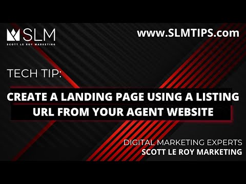 Tech Tip: Create a Landing Page Using a listing URL from your agent website [Video]