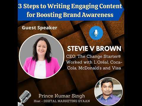 3 Steps to Writing Engaging Content for Boosting Brand Awareness with Stevie V Brown [Video]