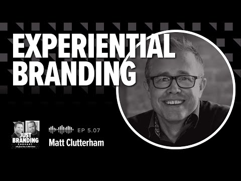 Experiential Branding (Light & Atmosphere) with Matt Clutterham – JUST Branding Podcast S05.EP07 [Video]
