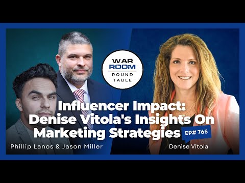 Influencer Impact: Denise Vitola’s Insights on Marketing Strategies – War Room Round Table | Ep765 [Video]