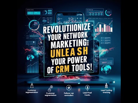 Unlock Your Network Marketing Potential: Transform Your Follow-Up Game with FREE CRM Tools! [Video]