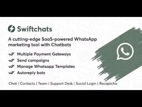 Swiftchats - SaaS enabled Whatsapp marketing tool with chat bots. By axis96-Dev [Video]