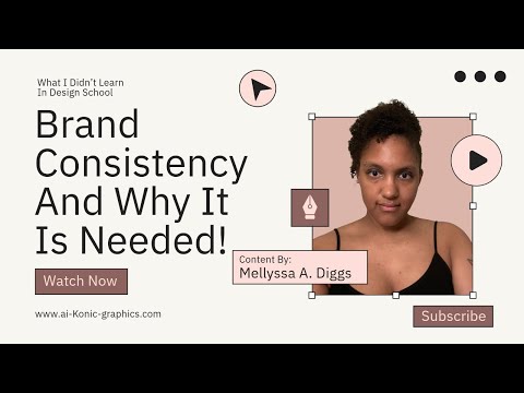 How To Make Your Brand More Consistent – Things I Didn’t Learn In Design School [Video]