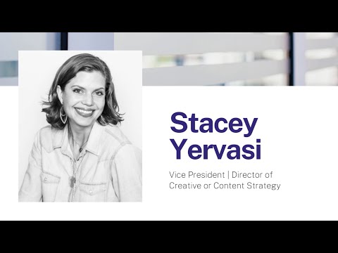 Stacey Yervasi – VP | Director of Creative or Content Strategy [Video]