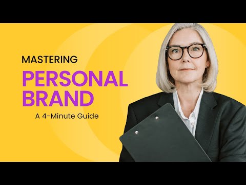 Mastering Personal Brand : A 4 Minute Guide [Video]