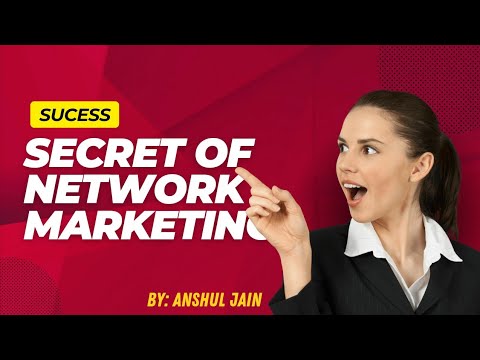 Success Secret Of Network Marketing | By Anshul Jain [Video]