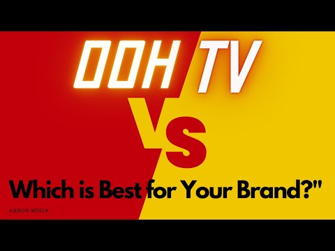 “OOH vs. TV Advertising: | Which is Best for Your Brand?”   Which Drives Better Brand Engagement?” [Video]