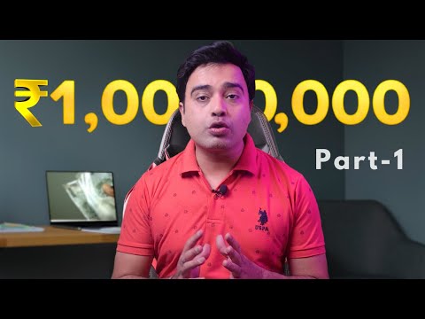 How To Become a Rich Person | Money Secrets To Make Your First ₹ 1,00,00,000 | Part -1 [Video]