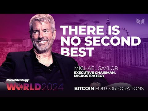 Bitcoin: There Is No Second Best | Michael Saylor at Bitcoin for Corporations [Video]